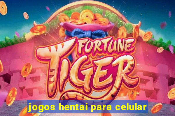 jogos hentai para celular